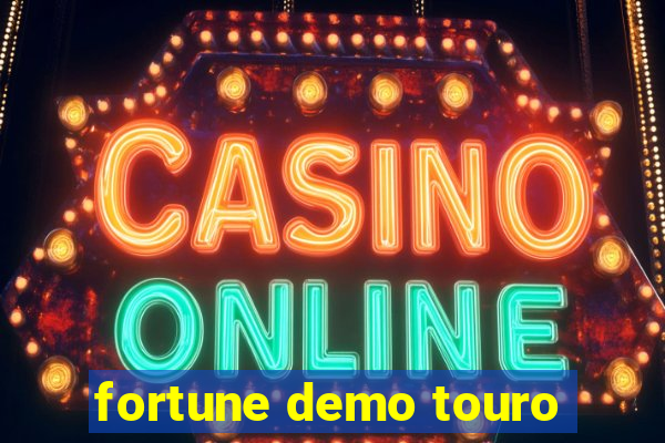 fortune demo touro